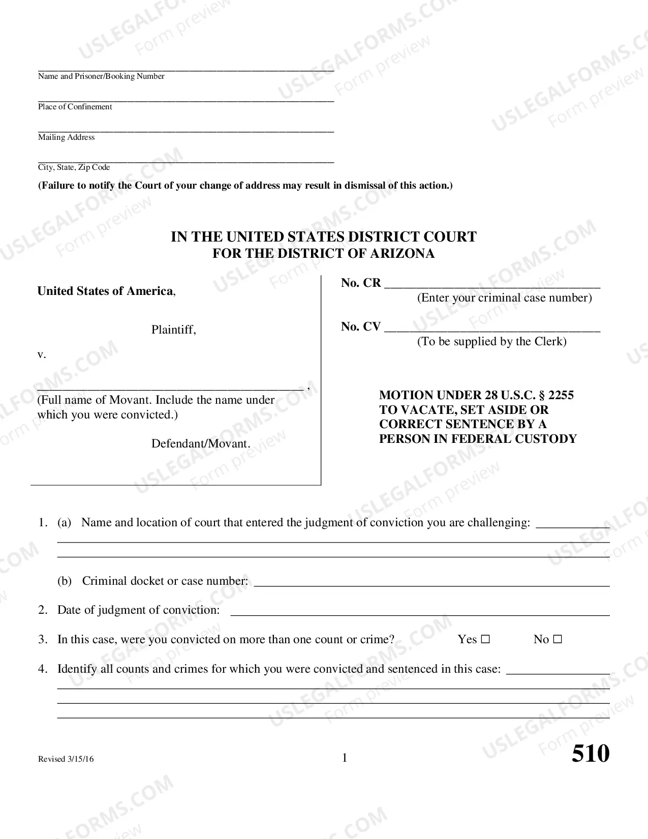 Preview Prisoner Form - Motion to Vacate, Set Aside, or Correct Sentence by a Person in Federal Custody Pursuant to 28 U.S.C. 2255