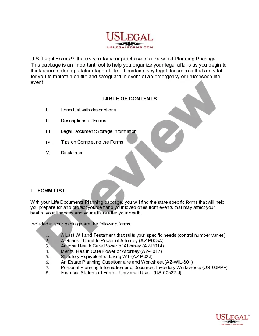 Get Arizona Life Documents Planning Package, including Will, Power of Attorney and Living Will Preview Arizona Life Documents Planning Package, including Will, Power of Attorney and Living Will