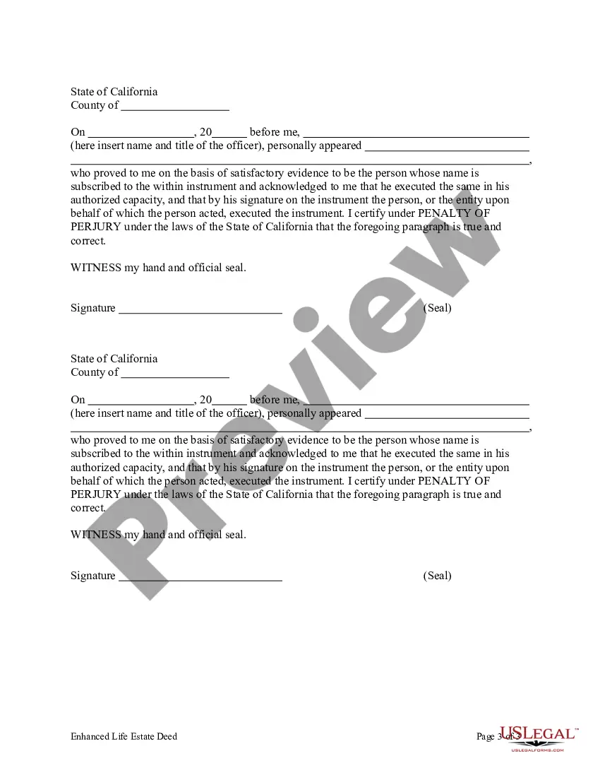 Get Enhanced Life Estate Deed from Husband and Wife, or two individuals, to a Trust. Preview Enhanced Life Estate Deed from Husband and Wife, or two individuals, to a Trust.
