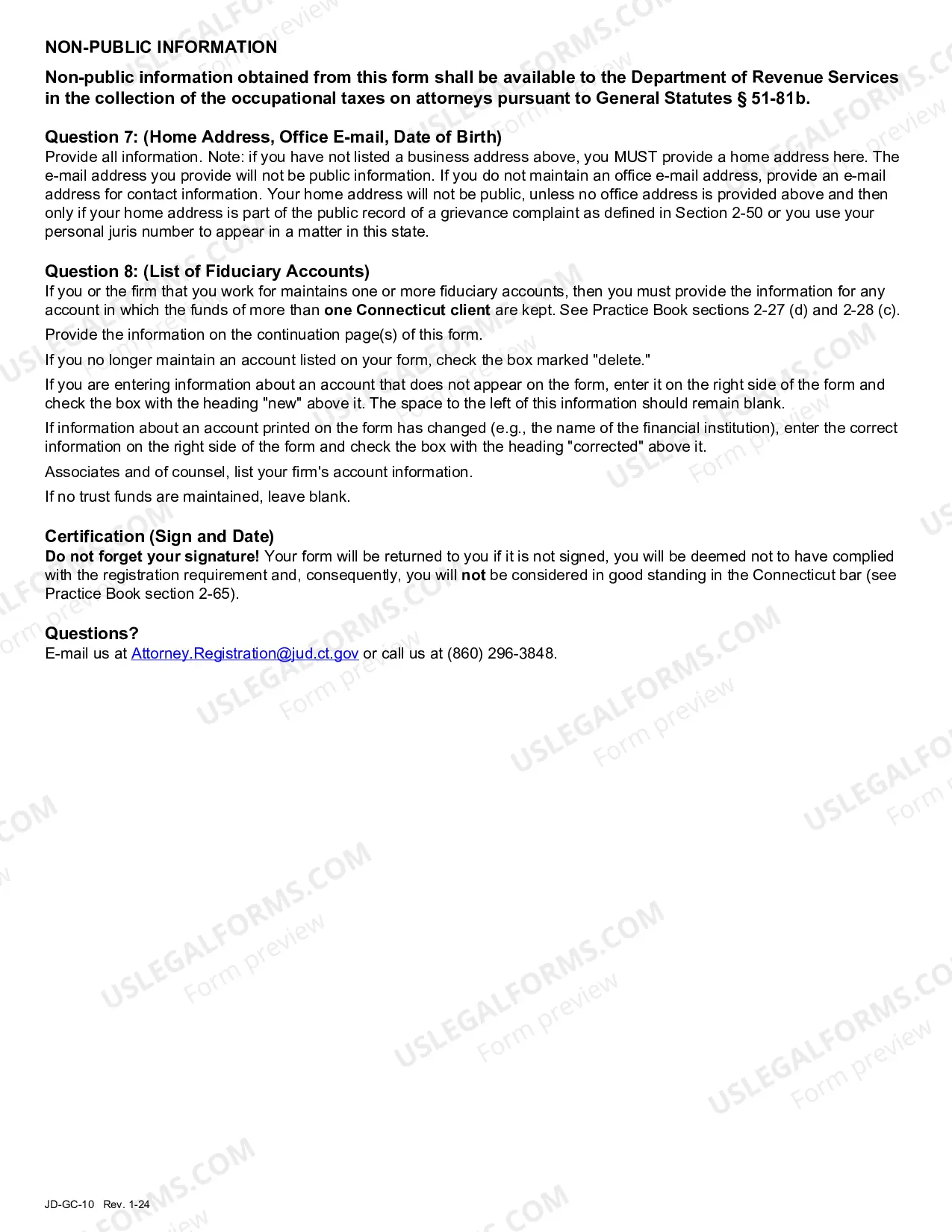 Preview Attorney Registration, Change of Information NOTE: Attorneys enrolled in e-services, please log-in and use the online Change of Information: https://eservices.jud.ct.gov/login.aspx