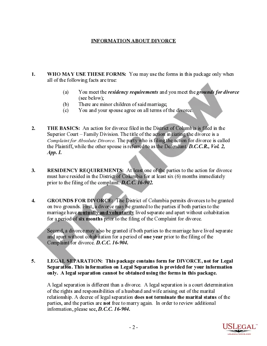 Get District of Columbia No-Fault Agreed Uncontested Divorce Package for Dissolution of Marriage for people with Minor Children Preview District of Columbia No-Fault Agreed Uncontested Divorce Package for Dissolution of Marriage for people with Minor Children
