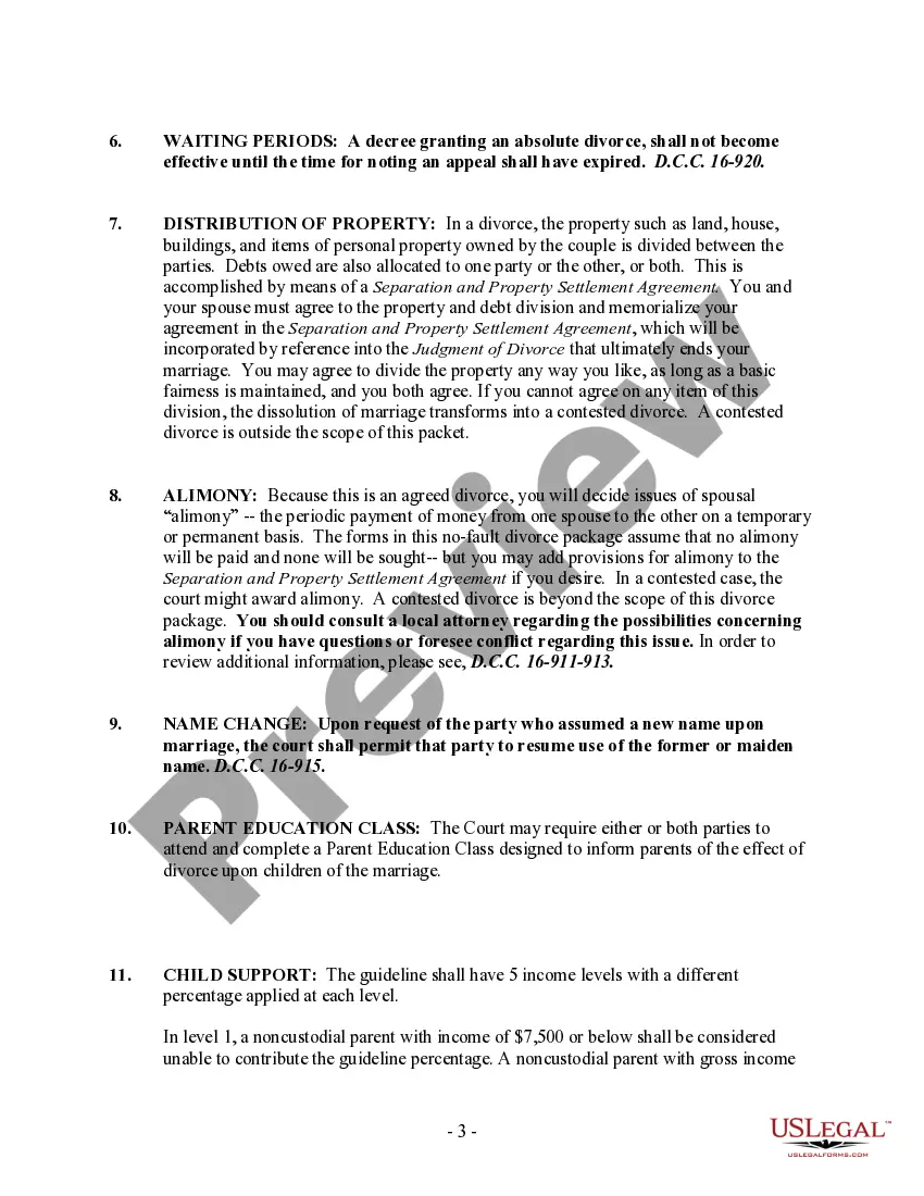 Get District of Columbia No-Fault Agreed Uncontested Divorce Package for Dissolution of Marriage for people with Minor Children Preview District of Columbia No-Fault Agreed Uncontested Divorce Package for Dissolution of Marriage for people with Minor Children