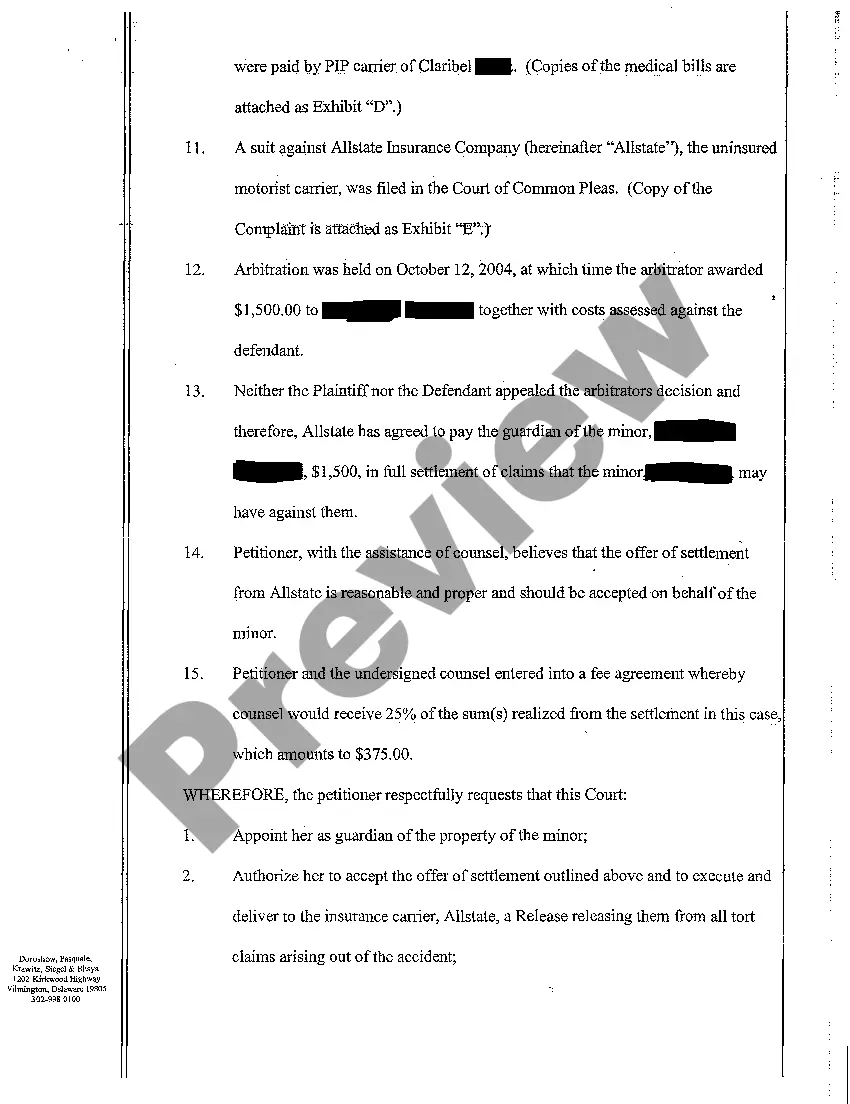 Get A01 Petition for Appointment of Guardian of the Property and Approval of Settlement of the Personal Injury Claims of Minors Preview A01 Petition for Appointment of Guardian of the Property and Approval of Settlement of the Personal Injury Claims of Minors