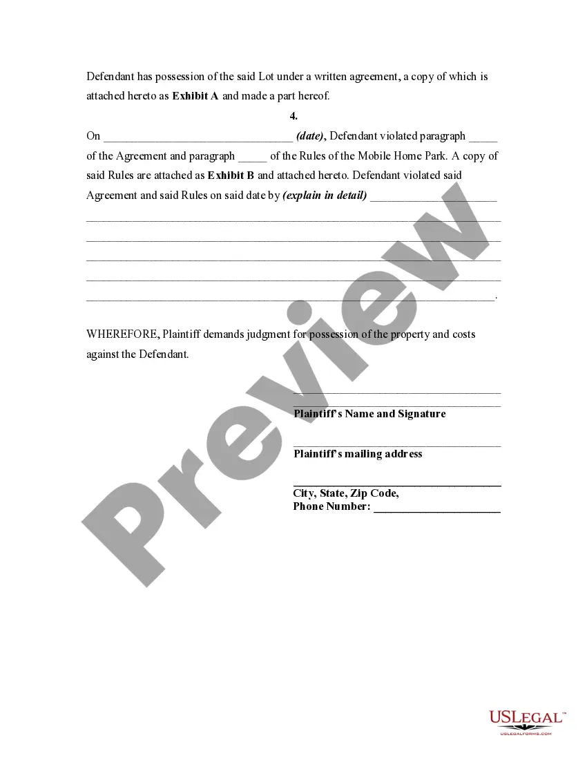 Get Complaint to Remove a Tenant for Improper Behavior in Violation of Lease and/or Rules of Mobile Home Park Preview Complaint to Remove a Tenant for Improper Behavior in Violation of Lease and/or Rules of Mobile Home Park