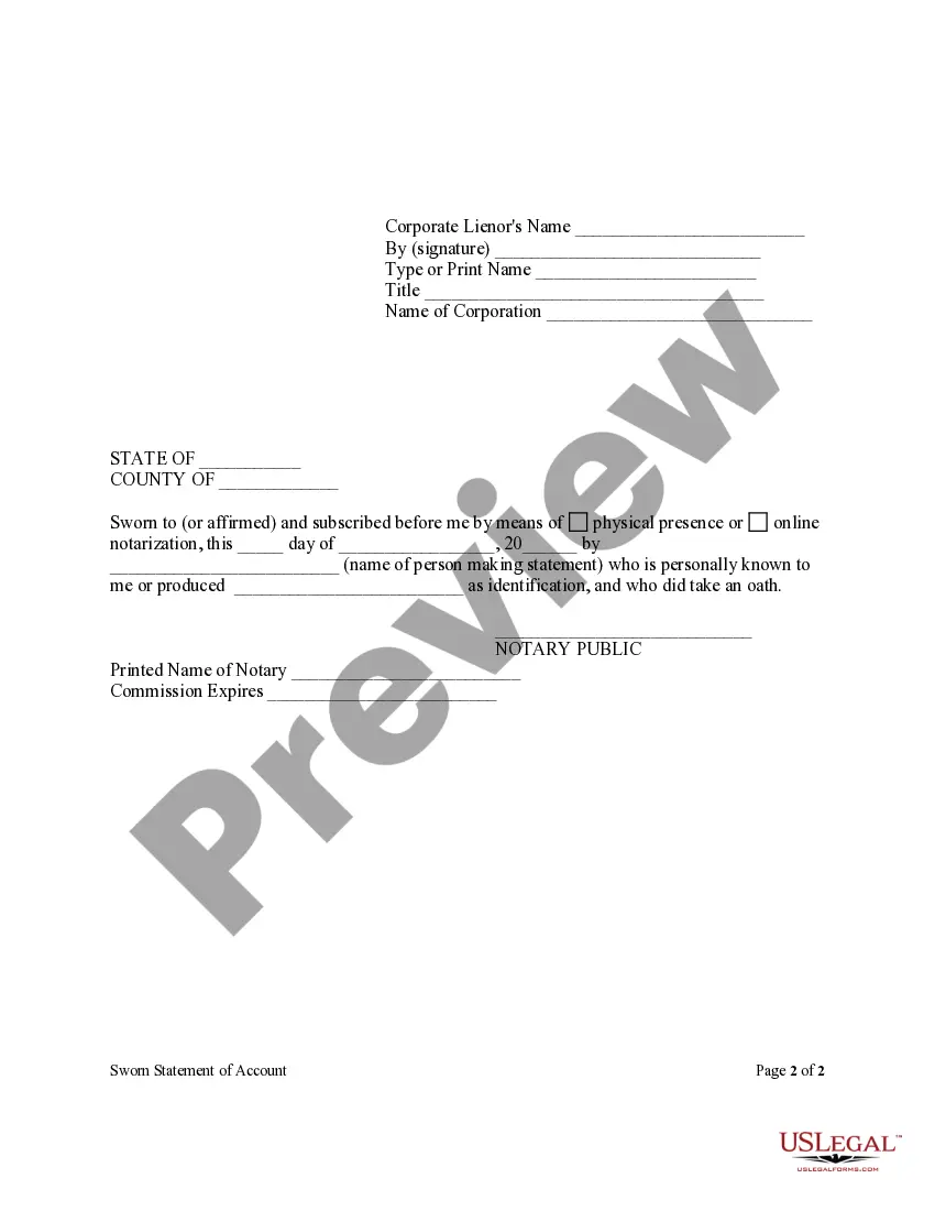 Get Sworn Statement Of Account From Lienor to Owner - Construction - Mechanic Liens - Corporation or LLC Preview Sworn Statement Of Account From Lienor to Owner - Construction - Mechanic Liens - Corporation or LLC