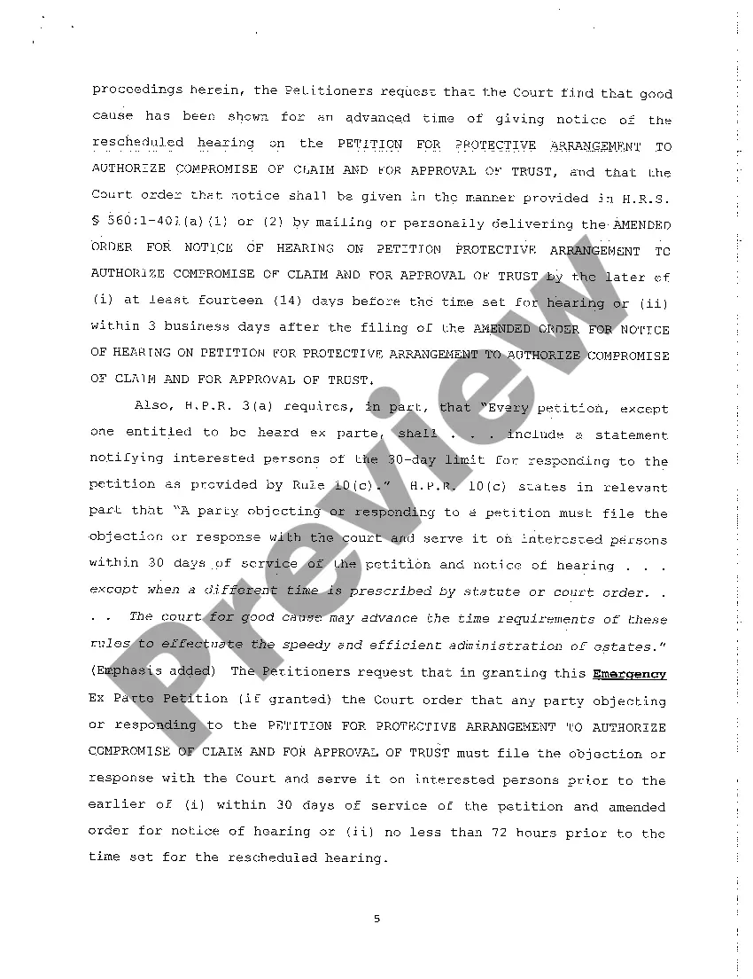Get A09 Emergency Ex Parte Petition to Advance Time for Hearing on Petition for Protective Arrangement to Authorize Compromise of Claim and Approval of Trust Preview A09 Emergency Ex Parte Petition to Advance Time for Hearing on Petition for Protective Arrangement to Authorize Compromise of Claim and Approval of Trust