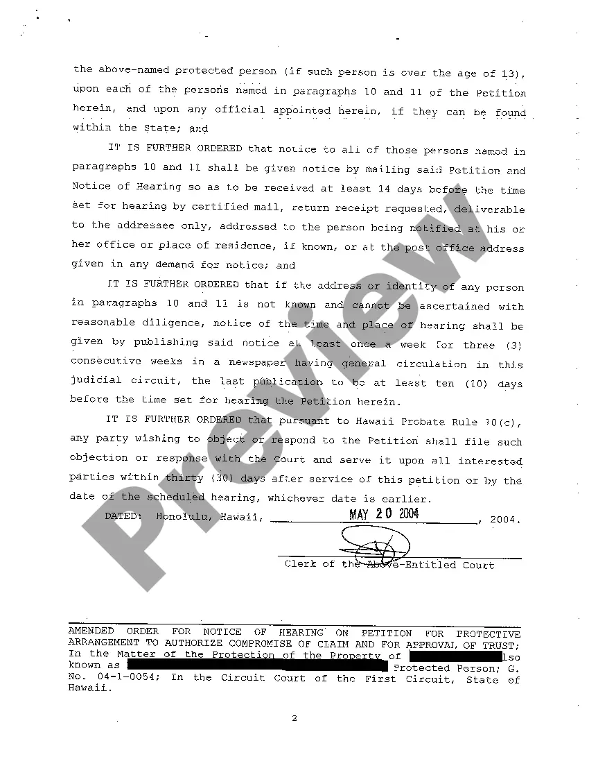 Get A11 Amended Order for Notice of Hearing on Petition for Protective Arrangement to Authorize Compromise of Claim and for Approval of Trust Preview A11 Amended Order for Notice of Hearing on Petition for Protective Arrangement to Authorize Compromise of Claim and for Approval of Trust