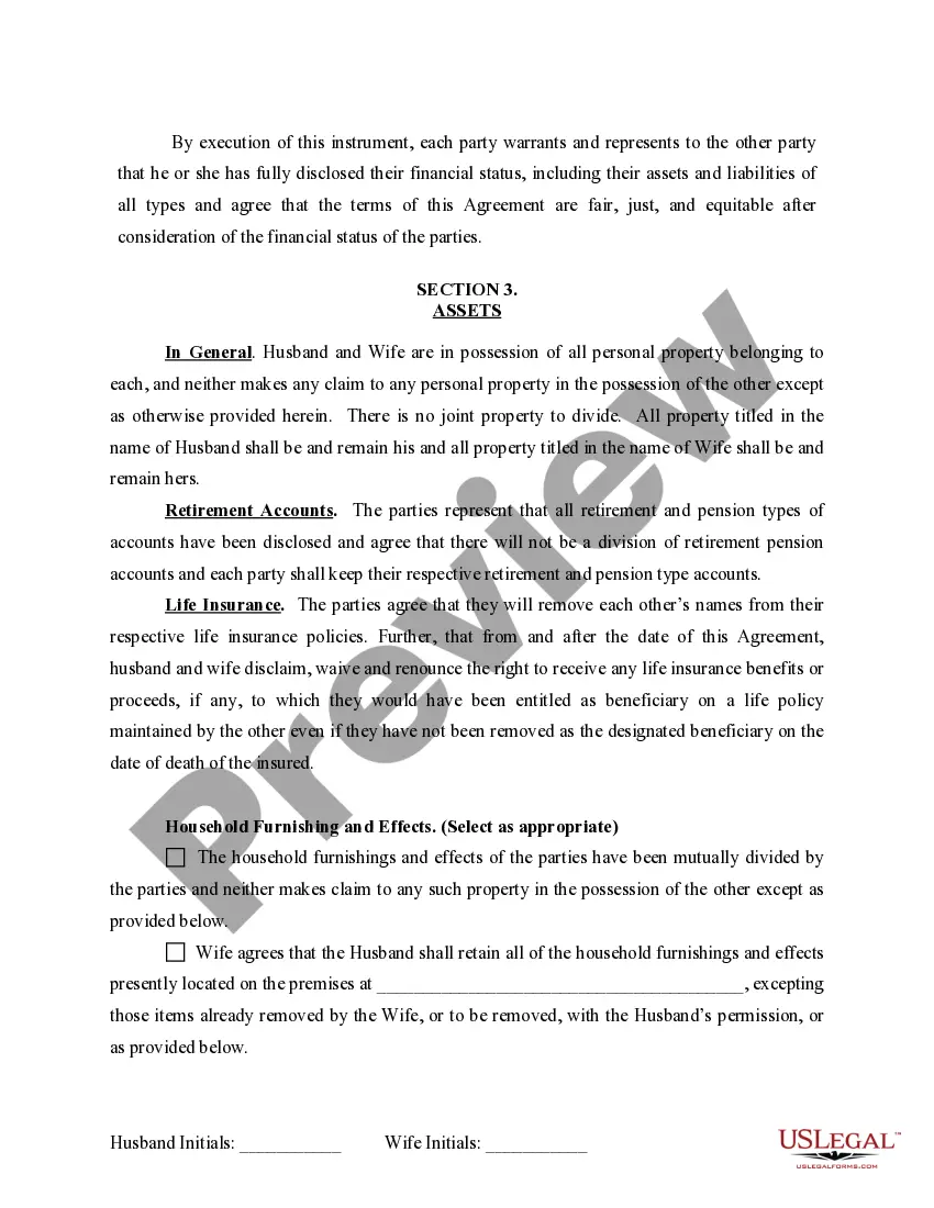 Get Marital Legal Separation and Property Settlement Agreement for persons with No Children, No Joint Property or Debts where Divorce Action Filed Preview Marital Legal Separation and Property Settlement Agreement for persons with No Children, No Joint Property or Debts where Divorce Action Filed