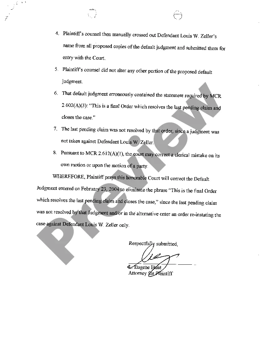 Get A09 Motion to Correct Clerical Mistake In Default Judgment And Or Motion to Reinstate Action Against Defendant Preview A09 Motion to Correct Clerical Mistake In Default Judgment And Or Motion to Reinstate Action Against Defendant