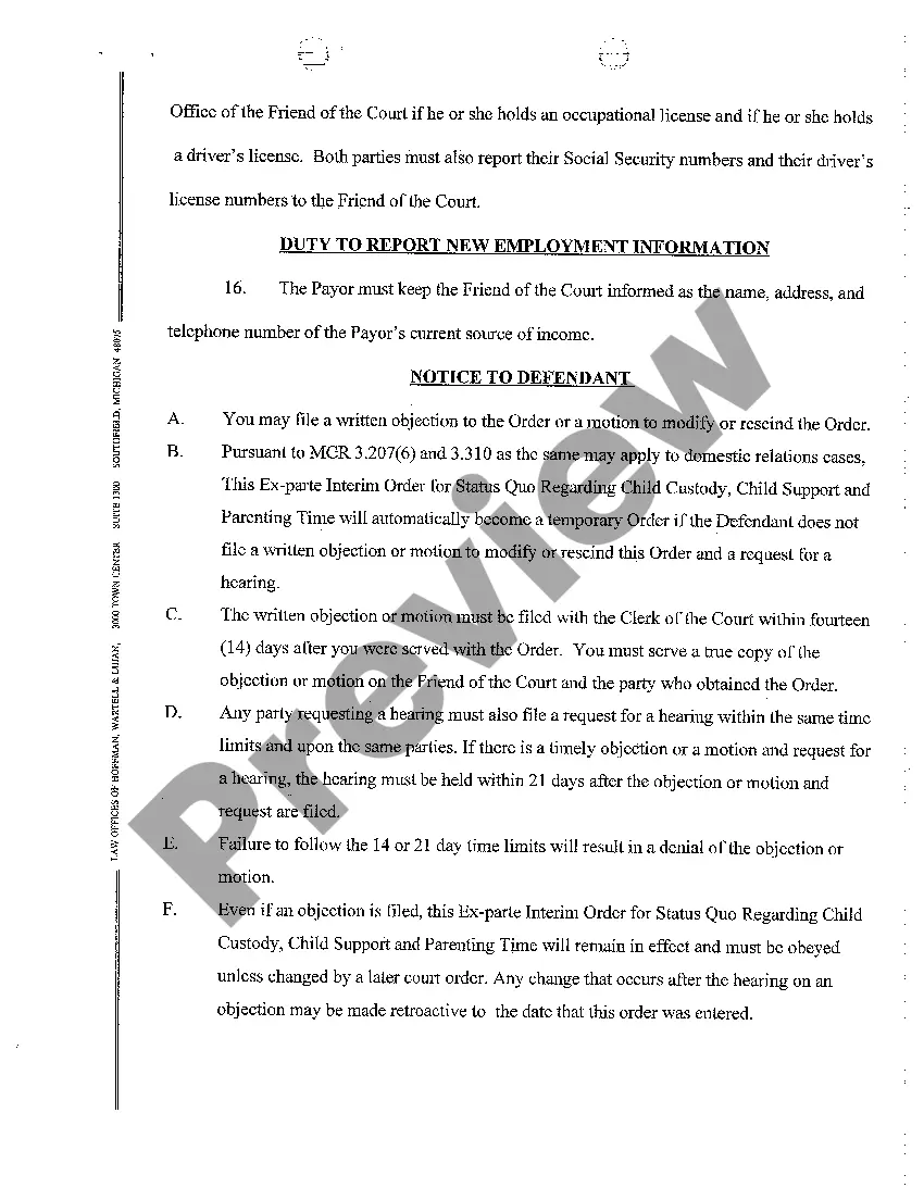 Get A04 Ex Parte Interim Order for Status Quo Regarding Child Custody, Child Support and Parenting Time Preview A04 Ex Parte Interim Order for Status Quo Regarding Child Custody, Child Support and Parenting Time