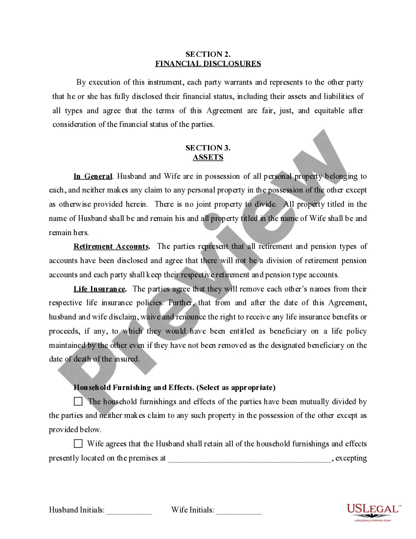 Get Marital Domestic Separation and Property Settlement Agreement for persons with No Children, No Joint Property or Debts where Divorce Action Filed Preview Marital Domestic Separation and Property Settlement Agreement for persons with No Children, No Joint Property or Debts where Divorce Action Filed