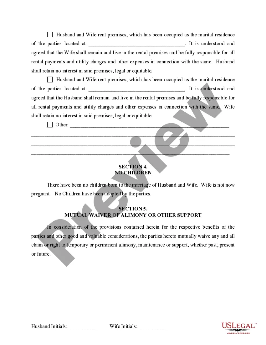 Get Marital Domestic Separation and Property Settlement Agreement for persons with No Children, No Joint Property or Debts where Divorce Action Filed Preview Marital Domestic Separation and Property Settlement Agreement for persons with No Children, No Joint Property or Debts where Divorce Action Filed