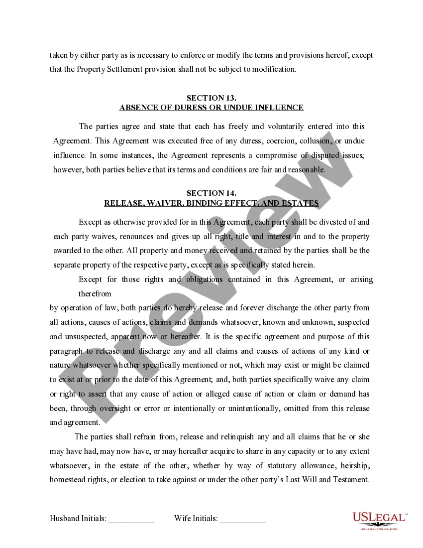 Get Marital Domestic Separation and Property Settlement Agreement for persons with No Children, No Joint Property or Debts where Divorce Action Filed Preview Marital Domestic Separation and Property Settlement Agreement for persons with No Children, No Joint Property or Debts where Divorce Action Filed