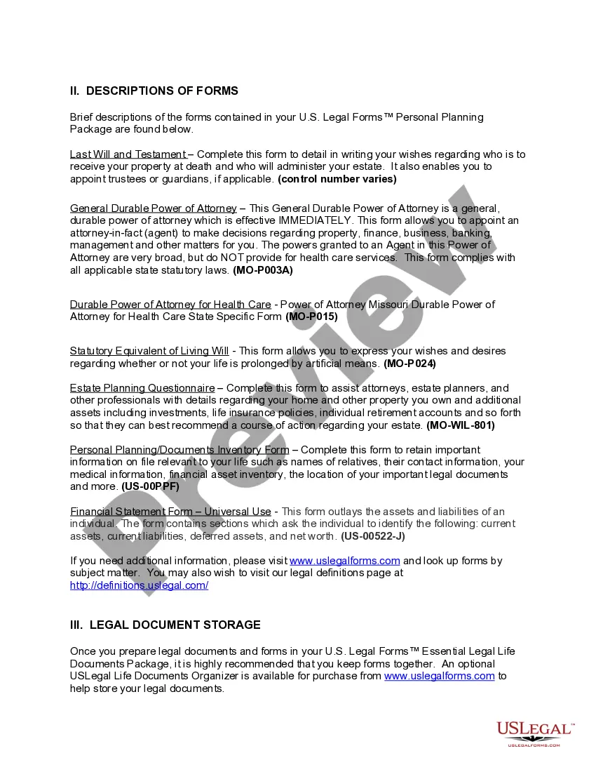Get Missouri Life Documents Planning Package, including Will, Power of Attorney and Living Will Preview Missouri Life Documents Planning Package, including Will, Power of Attorney and Living Will