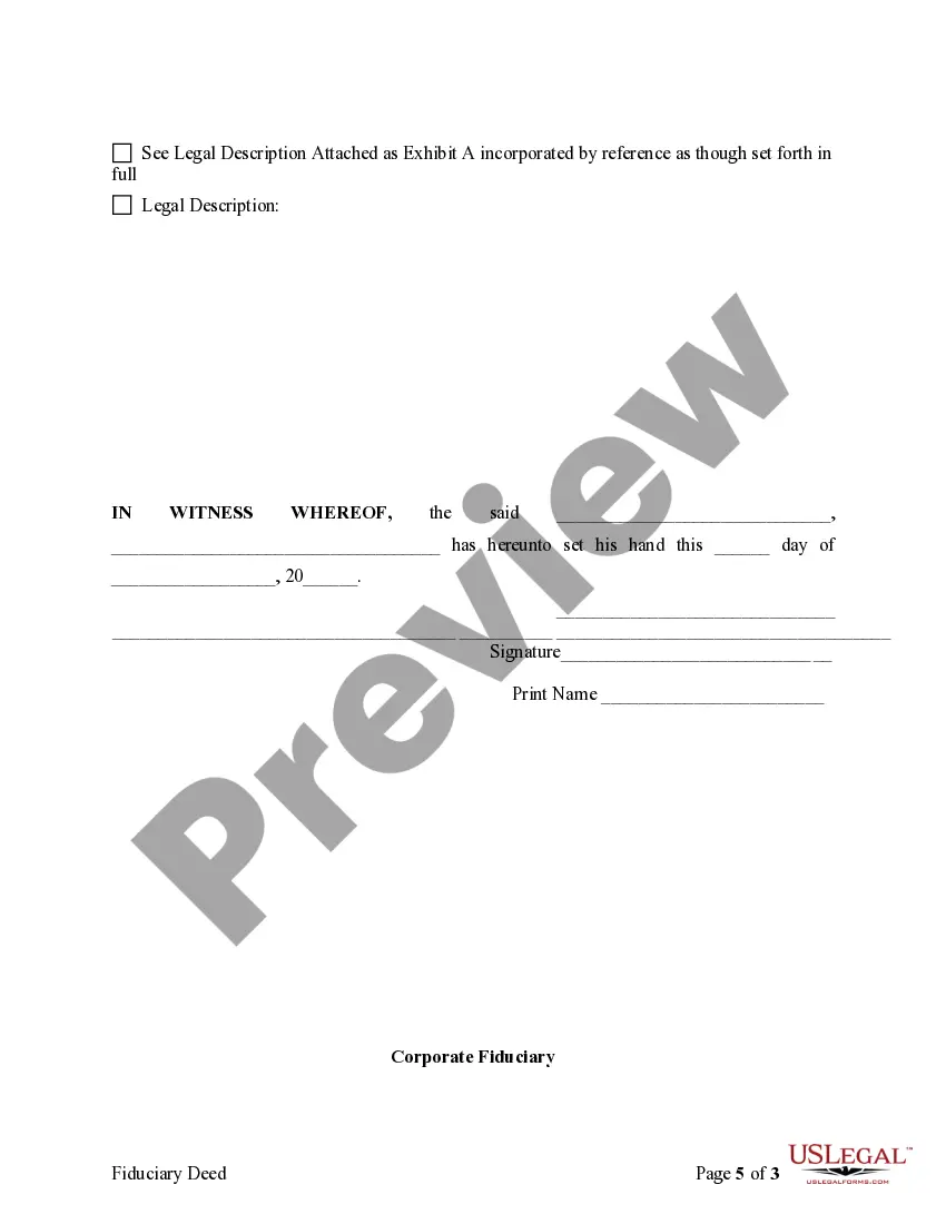 Get Fiduciary Deed for use by Executors, Trustees, Trustors, Administrators and other Fiduciaries Preview Fiduciary Deed for use by Executors, Trustees, Trustors, Administrators and other Fiduciaries