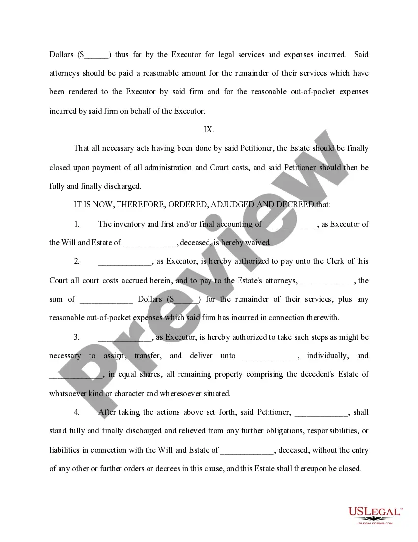 Get Order authorizing the closing of the estate and the discharge of the executor Preview Order authorizing the closing of the estate and the discharge of the executor