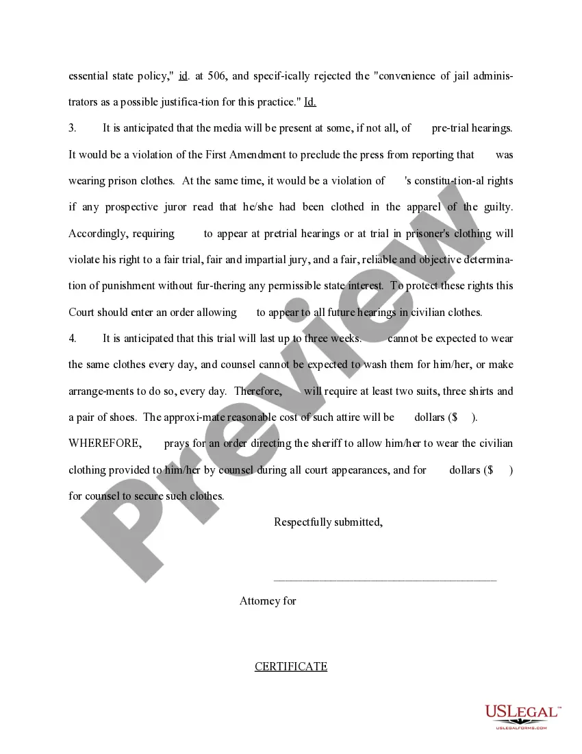 Get Motion for Funds for the Accused to Secure Civilian Clothing and to Allow Defendant to Wear Civilian Clothes While the State Seeks His Execution Preview Motion for Funds for the Accused to Secure Civilian Clothing and to Allow Defendant to Wear Civilian Clothes While the State Seeks His Execution