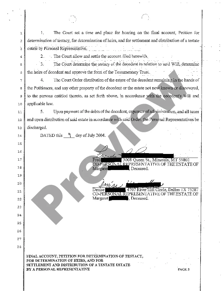 Get A05 Final Account, Petition for Determination of Testacy, for Determination of Heirs, and to Settle and Distribute a Testate Estate Preview A05 Final Account, Petition for Determination of Testacy, for Determination of Heirs, and to Settle and Distribute a Testate Estate