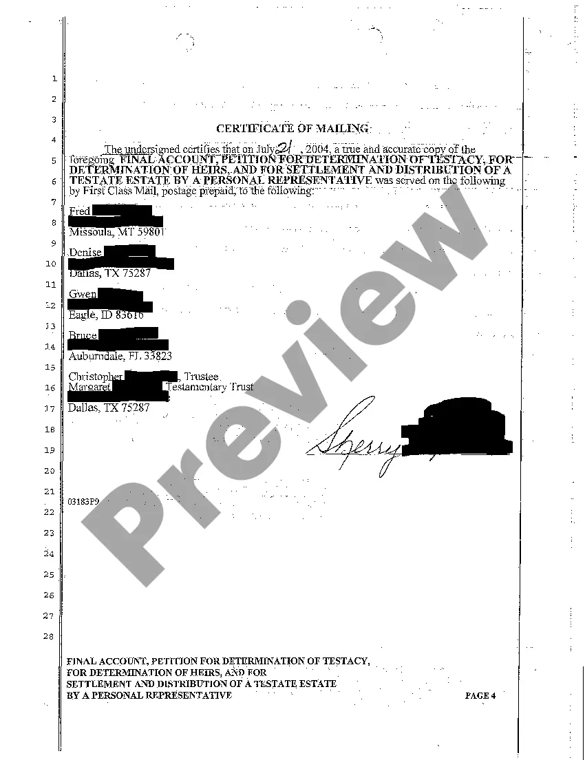Get A01 Final Account, Petition for Determination of Testacy, Determination of Heirs, and Settlement and Distribution of Testate Estate Preview A01 Final Account, Petition for Determination of Testacy, Determination of Heirs, and Settlement and Distribution of Testate Estate
