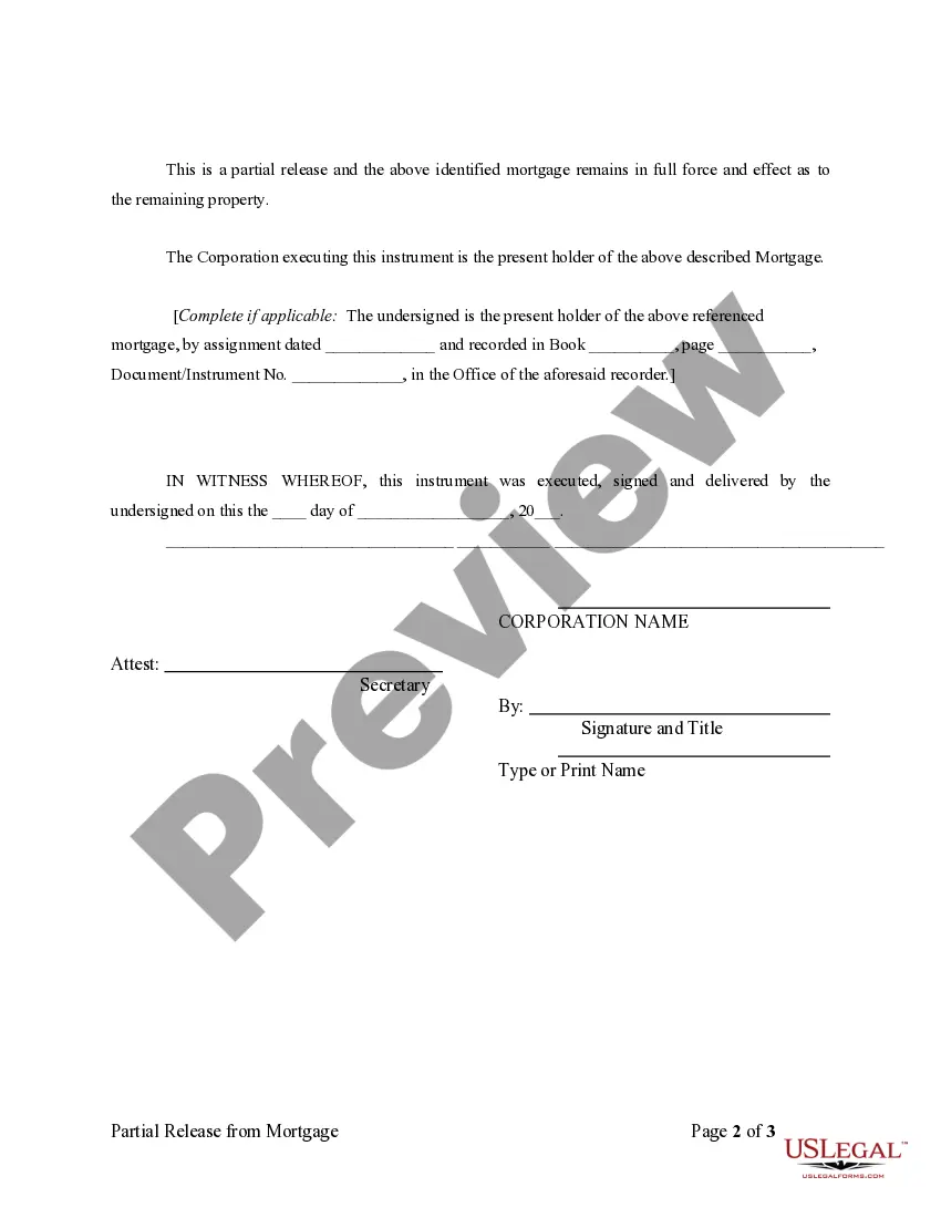 Get Partial Release of Property From Mortgage for Corporation Preview Partial Release of Property From Mortgage for Corporation