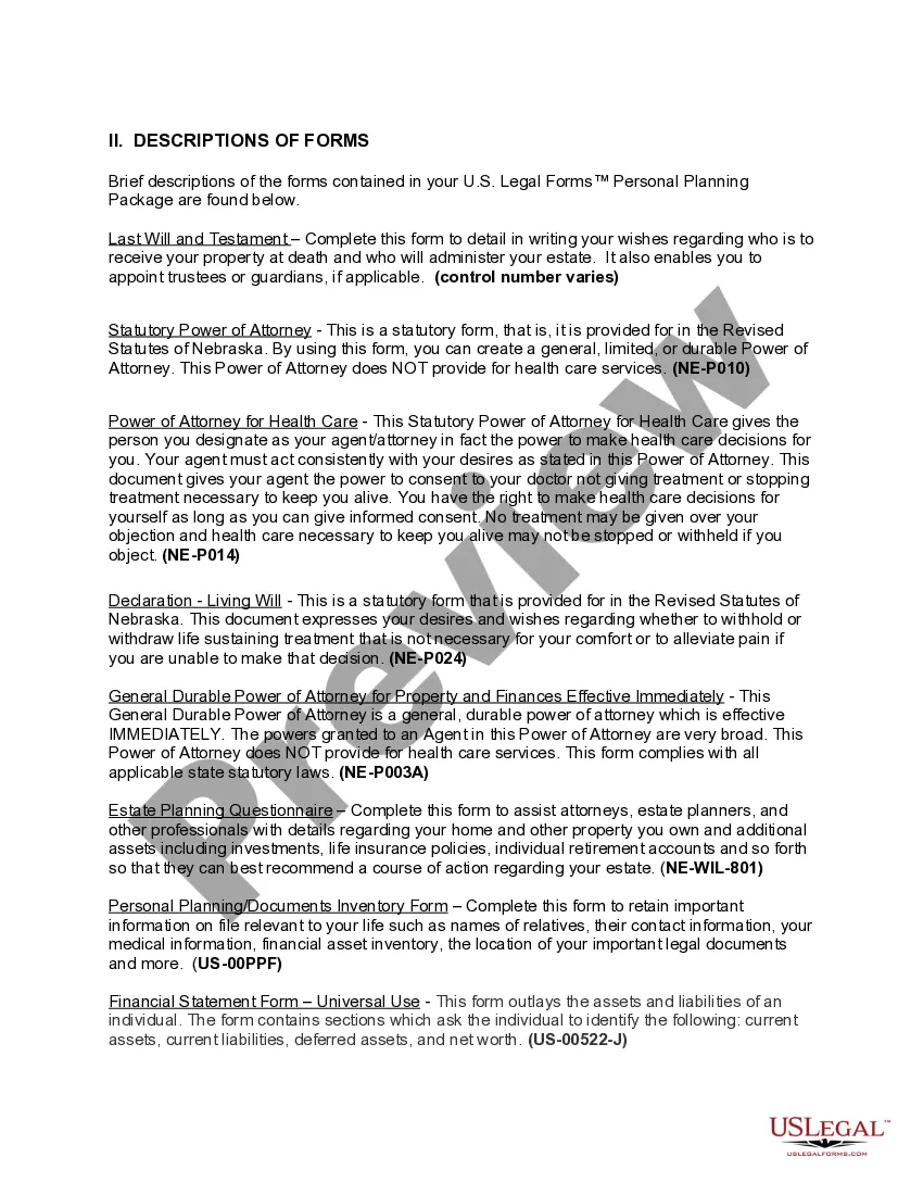 Get Nebraska Life Documents Planning Package, including Will, Power of Attorney and Living Will Preview Nebraska Life Documents Planning Package, including Will, Power of Attorney and Living Will