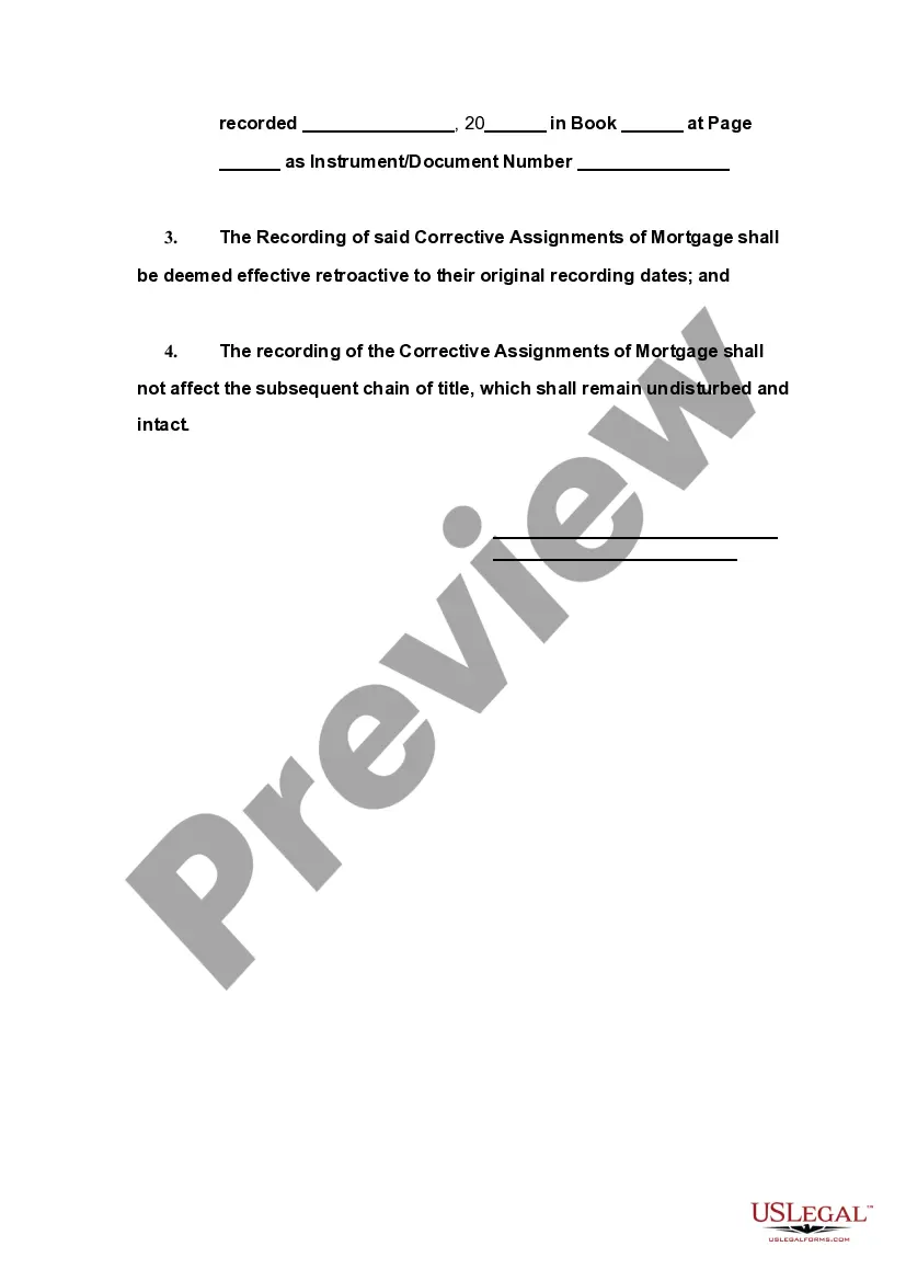 Get Order Granting Motion to Record Corrective Assignments of Mortgage Preview Order Granting Motion to Record Corrective Assignments of Mortgage