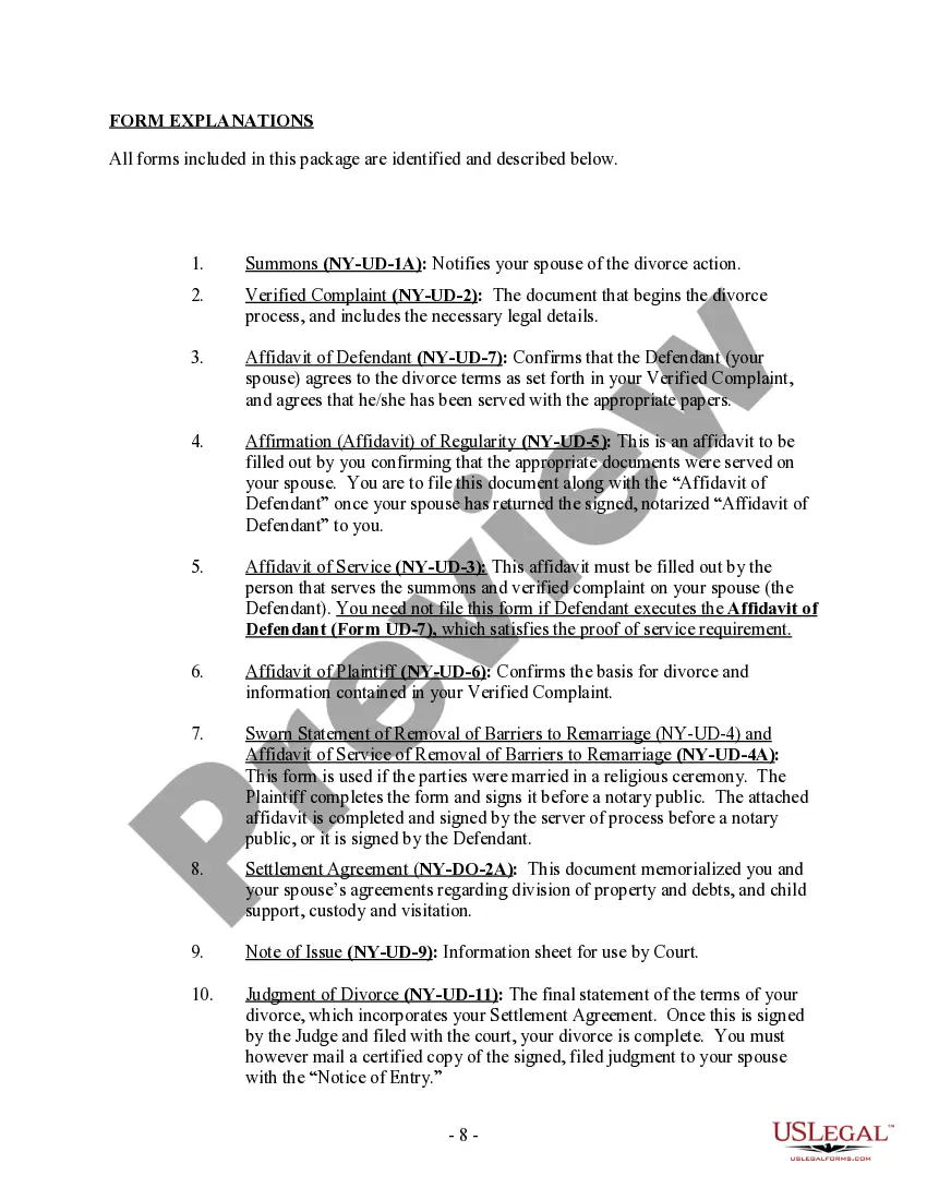 Get New York Uncontested Divorce Package for Dissolution of Marriage with No Children With or without Property and Debts Property and / or Debts Preview New York Uncontested Divorce Package for Dissolution of Marriage with No Children With or without Property and Debts Property and / or Debts