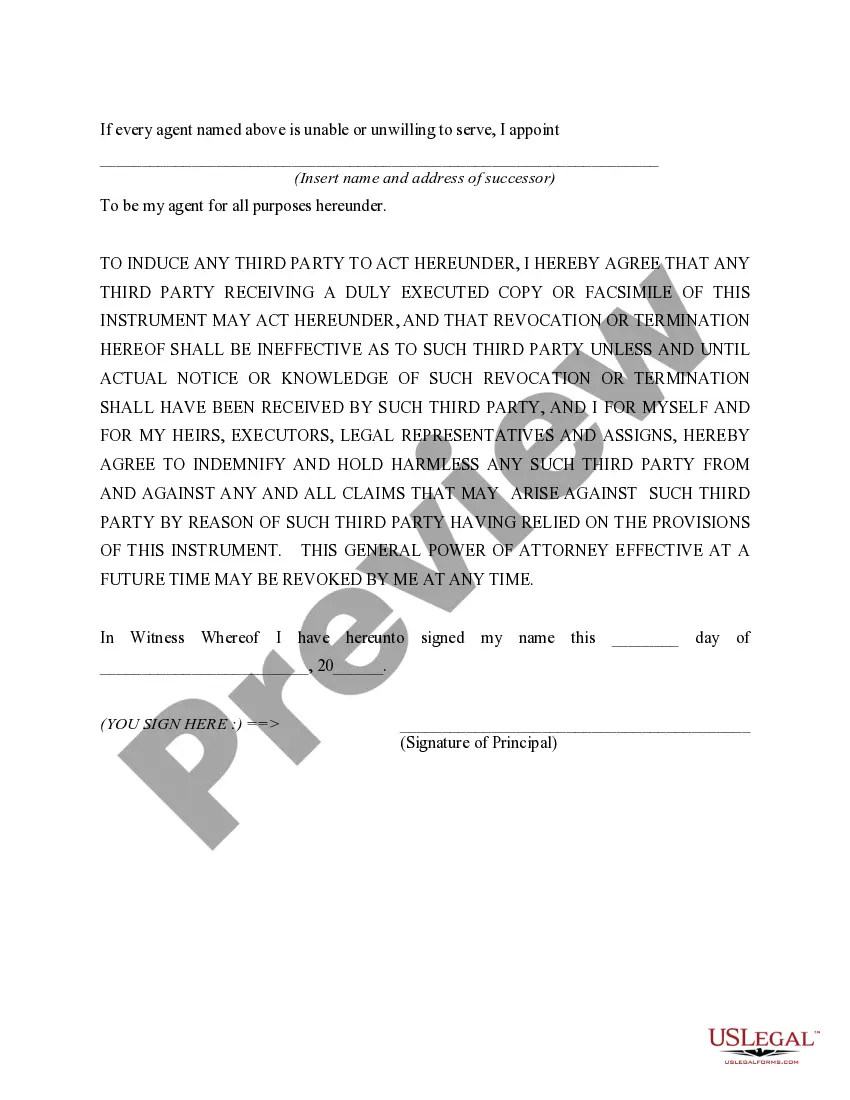 Get Durable General Power of Attorney Effective at a Future Time - a.k.a. Springing Power of Attorney Preview Durable General Power of Attorney Effective at a Future Time - a.k.a. Springing Power of Attorney