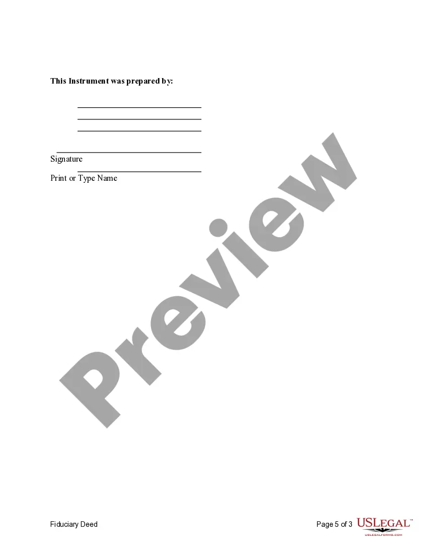 Preview Fiduciary Deed for use by Executors, Trustees, Trustors, Administrators and other Fiduciaries