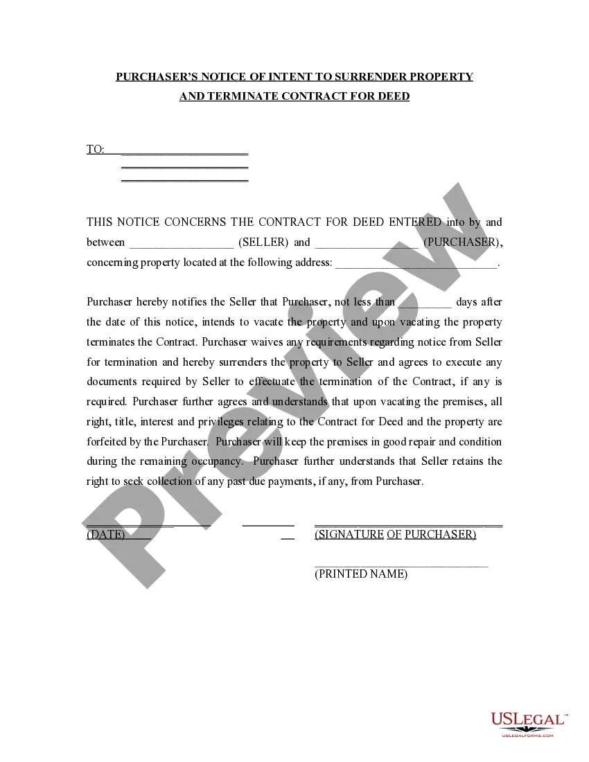 Get Buyer's Notice of Intent to Vacate and Surrender Property to Seller under Contract for Deed Preview Buyer's Notice of Intent to Vacate and Surrender Property to Seller under Contract for Deed