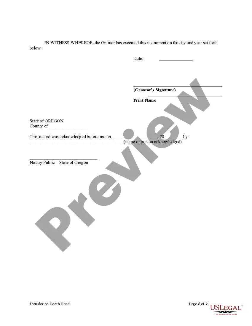 Get Transfer on Death Deed from an individual Owner/Grantor to an individual Beneficiary. Preview Transfer on Death Deed from an individual Owner/Grantor to an individual Beneficiary.