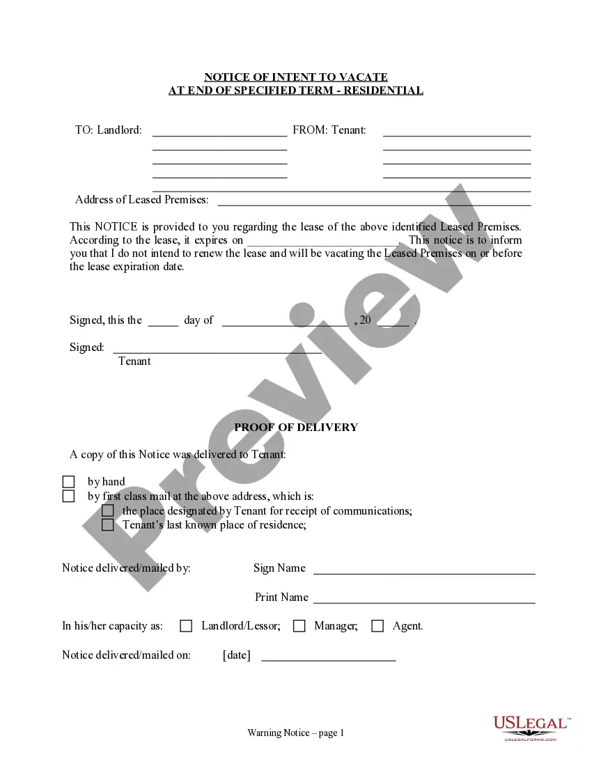 Get Notice of Intent to Vacate at End of Specified Lease Term from Tenant to Landlord for Residential Property Preview Notice of Intent to Vacate at End of Specified Lease Term from Tenant to Landlord for Residential Property