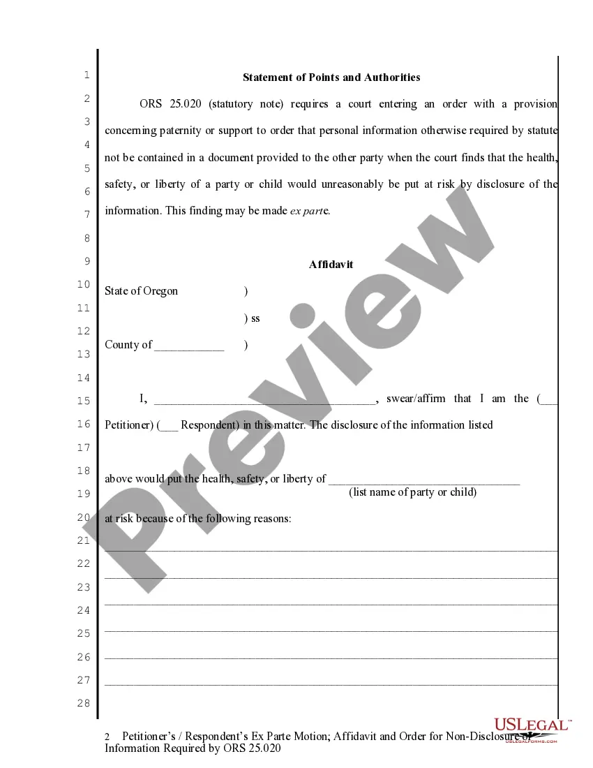 Get Petitioner's - Respondent's Ex Parte Motion - Affidavit and Order for Non Disclosure of Info Preview Petitioner's - Respondent's Ex Parte Motion - Affidavit and Order for Non Disclosure of Info
