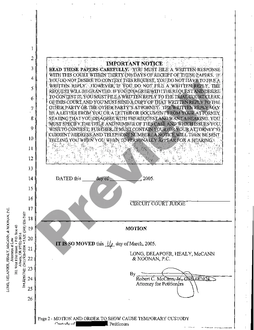 Get A01 Motion and Order to Show Cause Requesting Temporary Custody Pursuant to ORS 109.119(3)(A) and ORS 107.095 Preview A01 Motion and Order to Show Cause Requesting Temporary Custody Pursuant to ORS 109.119(3)(A) and ORS 107.095