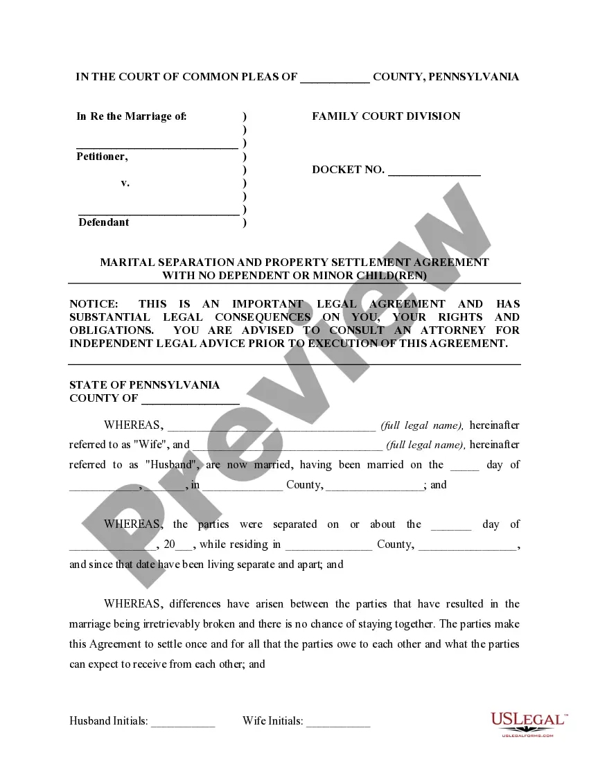 Get Marital Domestic Separation and Property Settlement Agreement for persons with No Children, No Joint Property or Debts where Divorce Action Filed Preview Marital Domestic Separation and Property Settlement Agreement for persons with No Children, No Joint Property or Debts where Divorce Action Filed