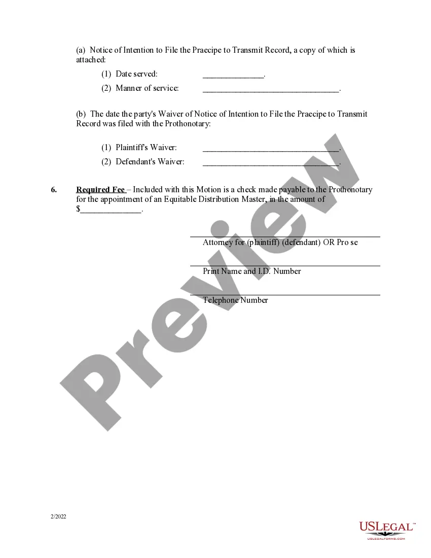 Get Amended Praecipe to Transmit Motion for Grounds Order and Appointment of Equitable Distribution Master Preview Amended Praecipe to Transmit Motion for Grounds Order and Appointment of Equitable Distribution Master