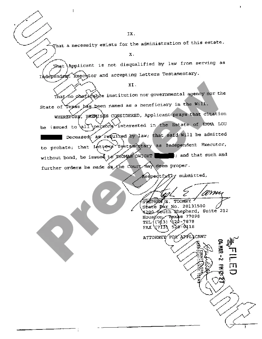 Get Application to Probate Will and for Appointment of Independent Executor and Issuance of Letters Testamentary Preview Application to Probate Will and for Appointment of Independent Executor and Issuance of Letters Testamentary