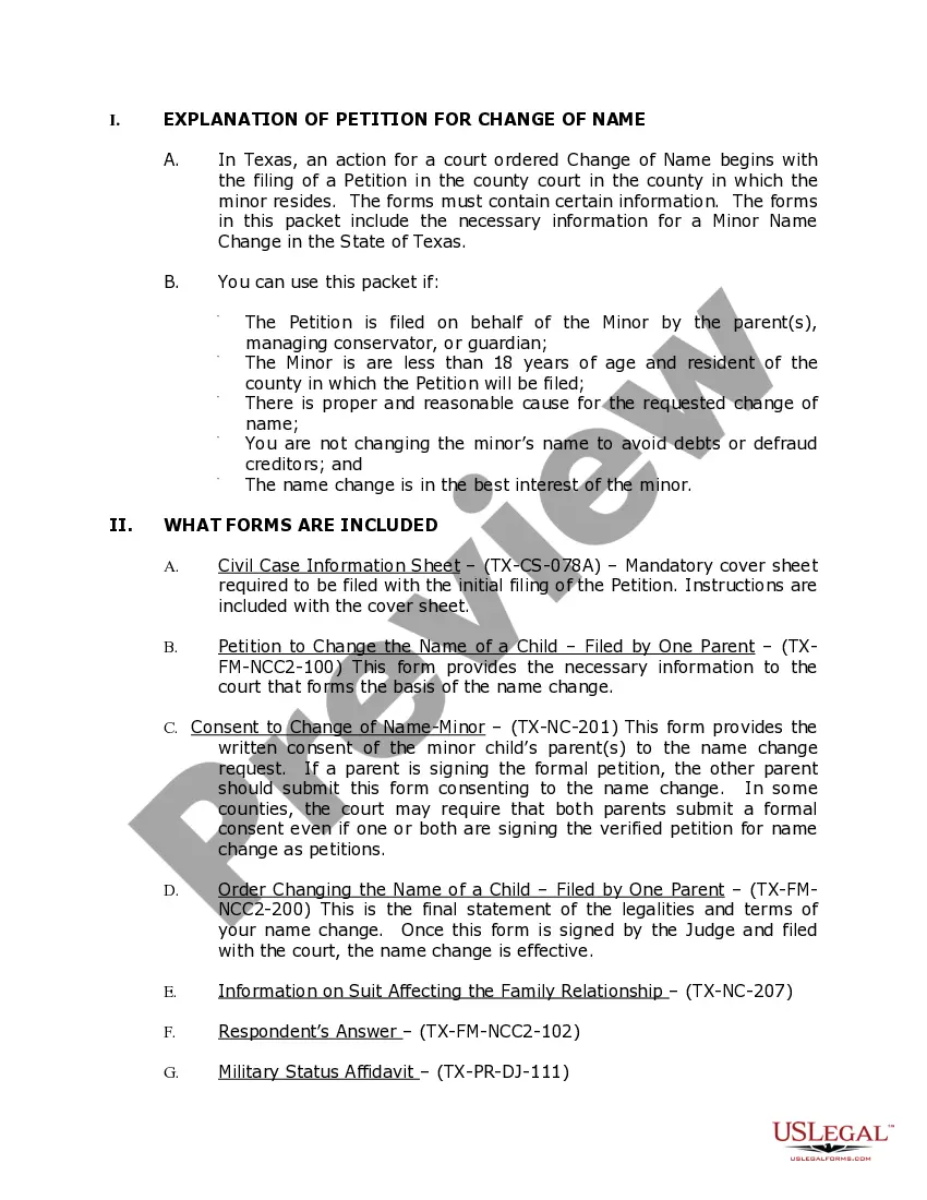 Get Texas Name Change Instructions and Forms Package for a Minor - One Parent Filing - Other Parent Will Be Served Preview Texas Name Change Instructions and Forms Package for a Minor - One Parent Filing - Other Parent Will Be Served