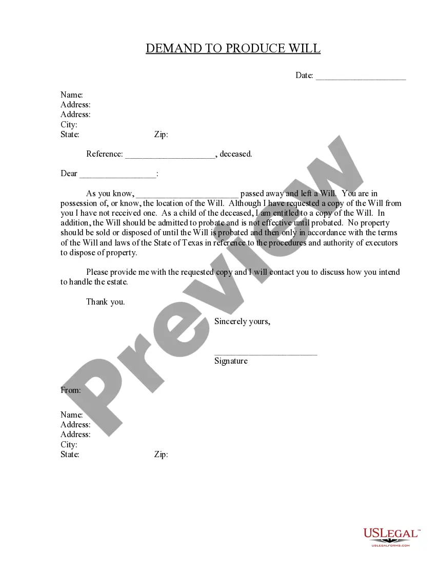 Get Demand to Produce Copy of Will from Heir to Executor or Person in Possession of Will Preview Demand to Produce Copy of Will from Heir to Executor or Person in Possession of Will