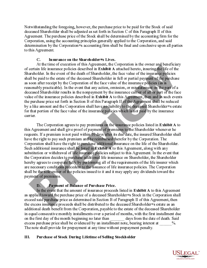 Get Buy Sell or Stock Purchase Agreement Covering Common Stock in Closely Held Corporation with Option to Fund Purchase through Life Insurance Preview Buy Sell or Stock Purchase Agreement Covering Common Stock in Closely Held Corporation with Option to Fund Purchase through Life Insurance