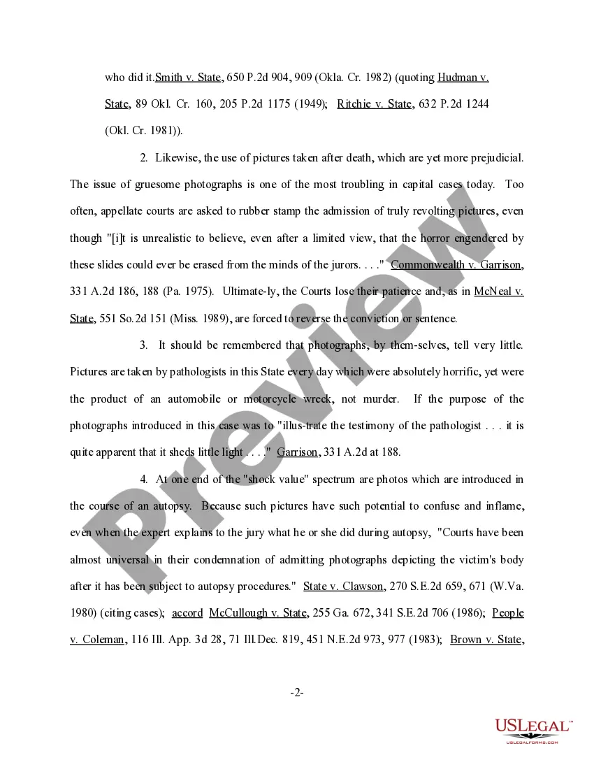 Get Motion to Preclude Admission of Gruesome and Highly Prejudicial Color Photographs of Deceased Preview Motion to Preclude Admission of Gruesome and Highly Prejudicial Color Photographs of Deceased