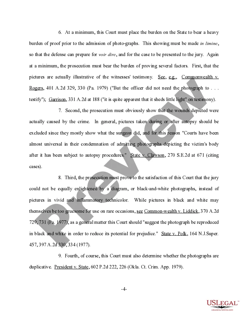 Get Motion to Preclude Admission of Gruesome and Highly Prejudicial Color Photographs of Deceased Preview Motion to Preclude Admission of Gruesome and Highly Prejudicial Color Photographs of Deceased