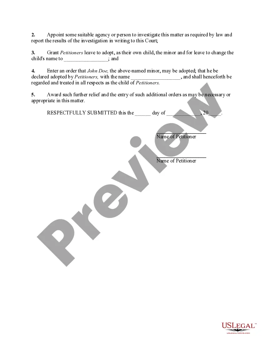 Get Petition or Application by Husband and Wife to Adopt a Minor With Consent of Biological Mother and Father of Child Preview Petition or Application by Husband and Wife to Adopt a Minor With Consent of Biological Mother and Father of Child