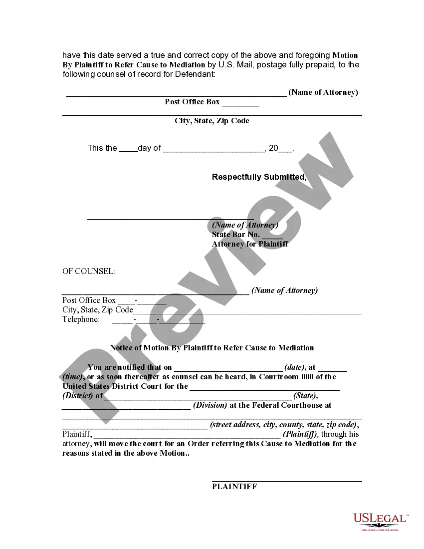 Get Motion By Plaintiff to Refer Cause to Mediation Preview Motion By Plaintiff to Refer Cause to Mediation