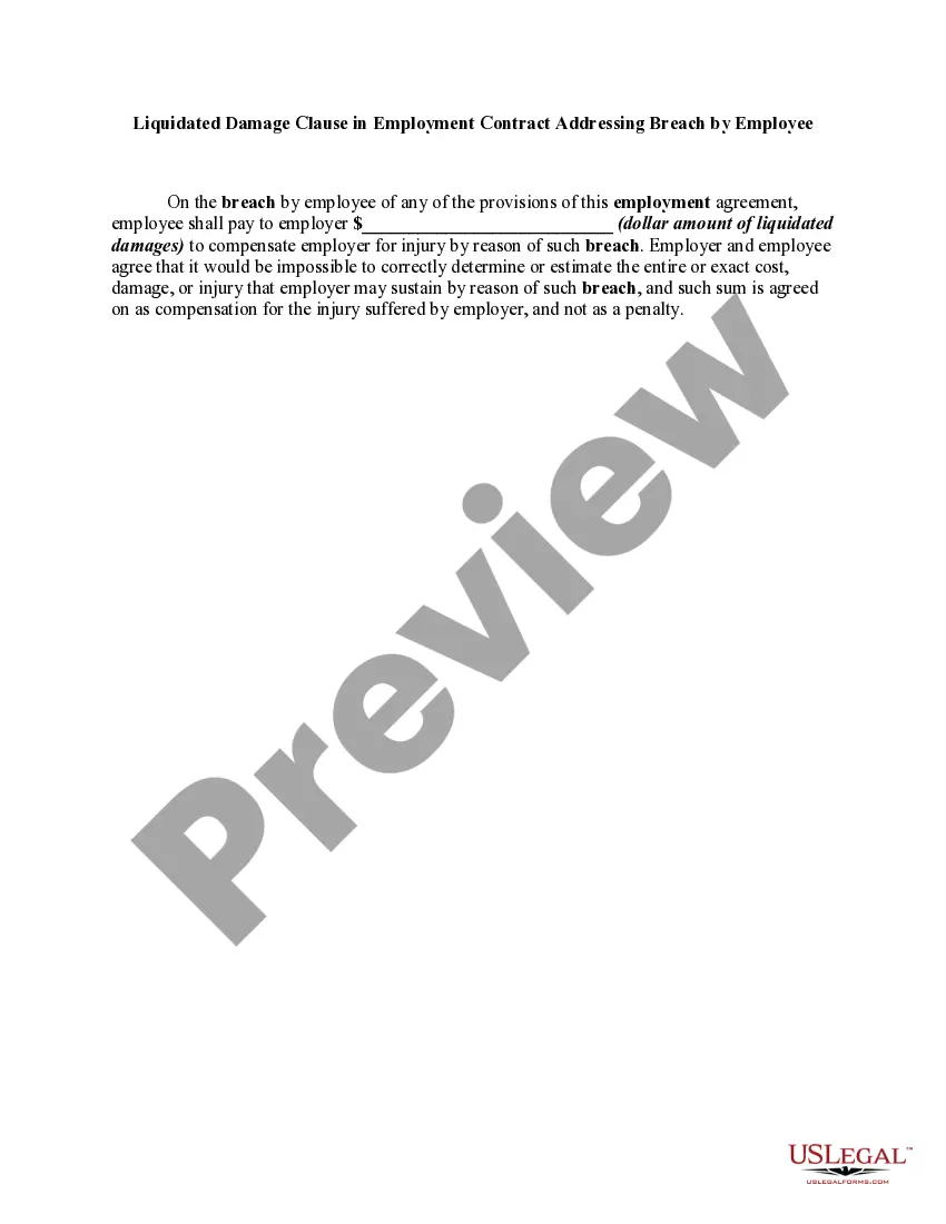 Get Liquidated Damage Clause in Employment Contract Addressing Breach by Employee Preview Liquidated Damage Clause in Employment Contract Addressing Breach by Employee