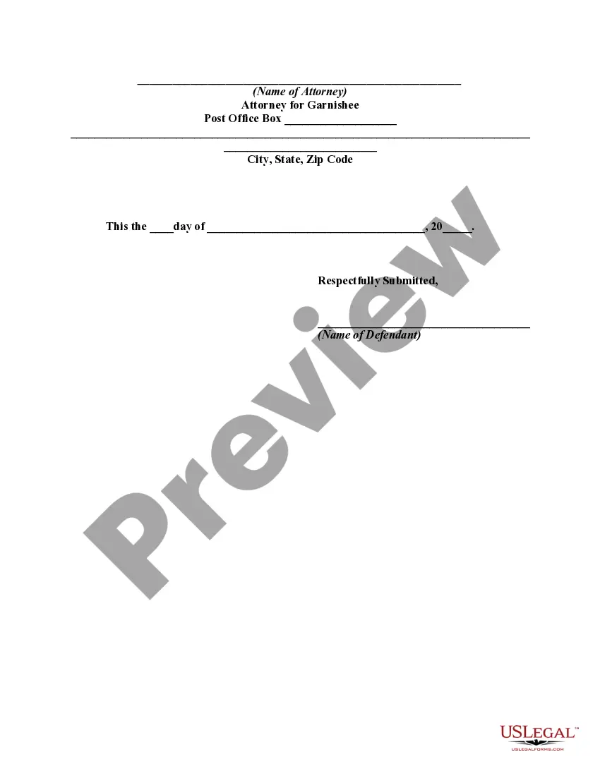 Get Motion of Defendant to Discharge or Quash Writ of Garnishment and Notice of Motion Preview Motion of Defendant to Discharge or Quash Writ of Garnishment and Notice of Motion