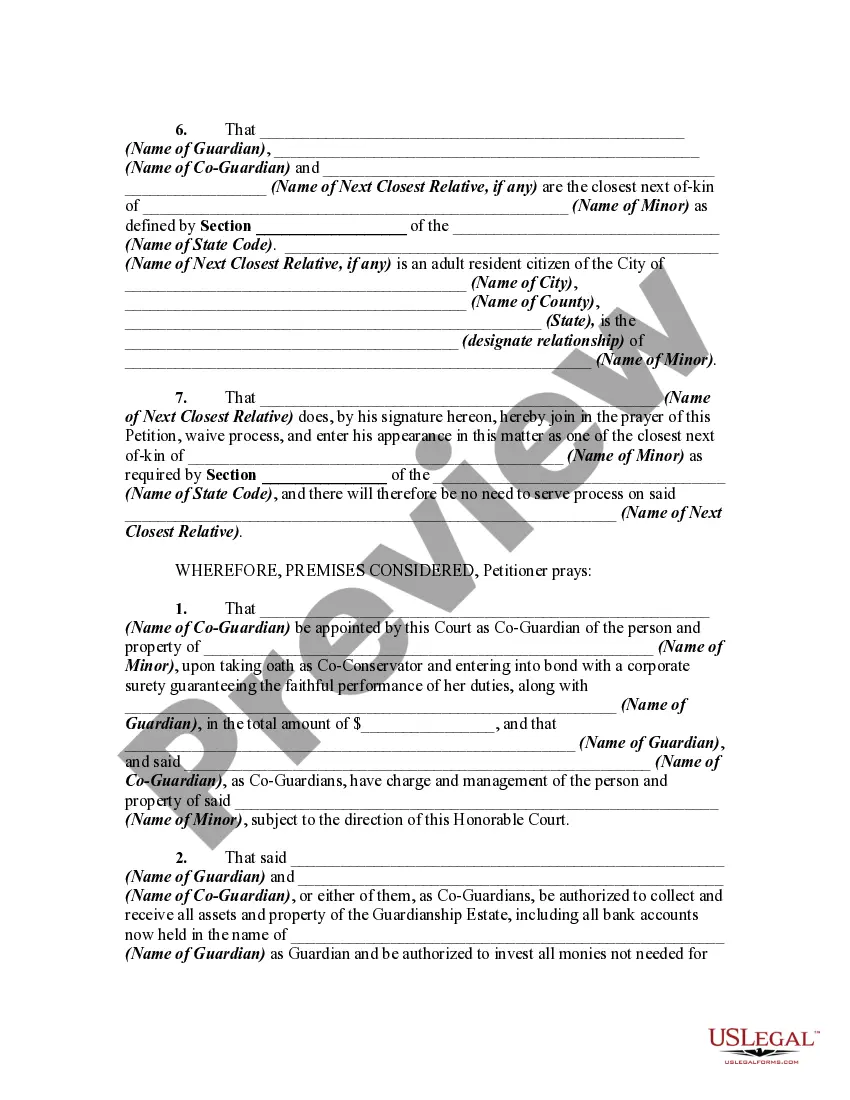 Get Petition for Appointment of Legal Co-Guardian of Person and Estate of Minor - One Guardian Previously Appointed Preview Petition for Appointment of Legal Co-Guardian of Person and Estate of Minor - One Guardian Previously Appointed
