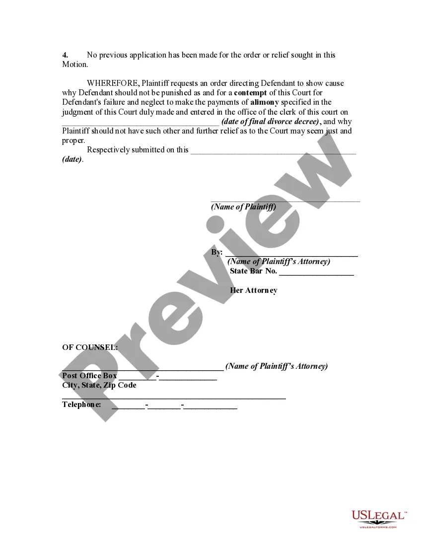 Get Motion for Order and Order to Show Cause Regarding Contempt Proceeding for Nonpayment of Alimony Preview Motion for Order and Order to Show Cause Regarding Contempt Proceeding for Nonpayment of Alimony