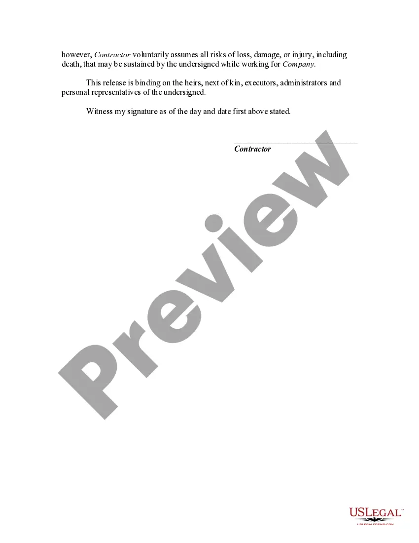 Get Release of Claims and Assumption of Risks for Future Accidental Injuries or Death by Self-Employed Independent Contractor Working under Potentially Hazardous Conditions, Including Working with Caustic Chemicals and Heavy Equipment Preview Release of Claims and Assumption of Risks for Future Accidental Injuries or Death by Self-Employed Independent Contractor Working under Potentially Hazardous Conditions, Including Working with Caustic Chemicals and Heavy Equipment