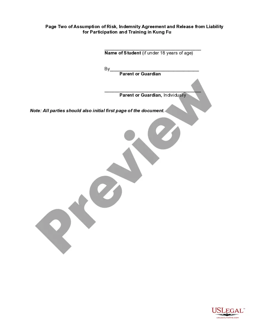 Get Assumption of Risk, Indemnity Agreement and Release from Liability for Participation and Training in Kung Fu Preview Assumption of Risk, Indemnity Agreement and Release from Liability for Participation and Training in Kung Fu
